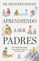 Aprendiendo A Ser Padres