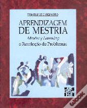 Aprendizagem de Mestria e Resolução de Problemas / Mastery Learning