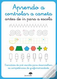 Aprendo a Controlar a Caneta Antes de Ir para a Escola