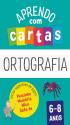 Aprendo com Cartas - Ortografia 6-8 Anos