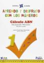 Aprendo Y Disfruto Con Los Números. Cálculo Abn 1 - Preview