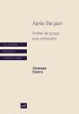 Après Bergson ; Portrait De Groupe Avec Philosophe - Preview