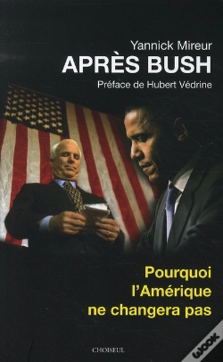 Capa do artigo Après Bush ; Pourquoi L'Amérique Ne Changera Pas