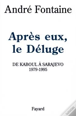 Capa do artigo Apres Eux, Le Deluge De Kaboul A Sarajevo 1979-1995