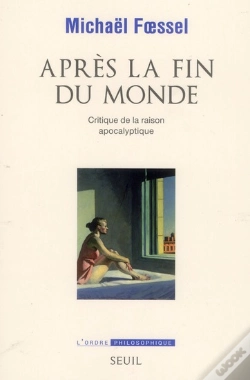 Capa do artigo Après La Fin Du Monde ; Critique De La Raison Apocalyptique
