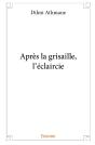 Après La Grisaille, L'Éclaircie - Preview