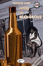 Apres La Mangrove