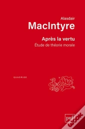 Après La Vertu ; Étude De Théorie Morale (2e Édition)