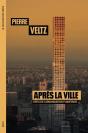 Après La Ville : Défis De L'Urbanisation Planétaire - Preview