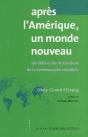 Après L'Amérique, Un Monde Nouveau : Les Défis Et Les Institutions De La Communauté Mondiale - Preview