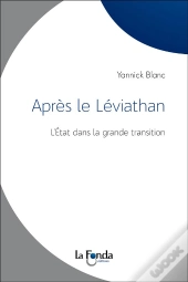 Après Le Léviathan ; L'État Dans La Grande Transition