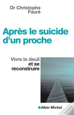 Capa do artigo Après Le Suicide D'Un Proche ; Vivre Le Deuil Et Se Reconstruire