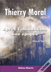 Après L'Inondation, Une Épopée