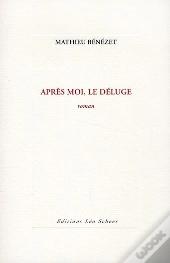Après Moi, Le Déluge