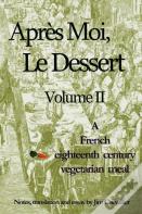 Apres Moi, Le Dessert