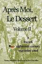 Apres Moi, Le Dessert - Preview