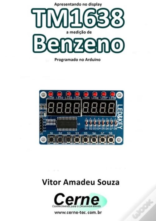 Apresentando No Display Tm1638 A Medição De Benzeno Programado No ...