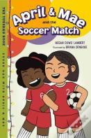 April & Mae And The Soccer Match