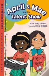 April & Mae And The Talent Show