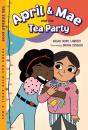 April & Mae And The Tea Party - Preview
