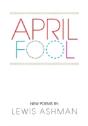 April Fool: New Poems - Preview