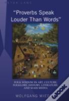 Â«Proverbs Speak Louder Than Wordsâ»