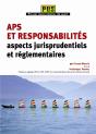 Aps Et Responsabilités : Aspects Jurisprudentiels Et Réglementaires - Preview
