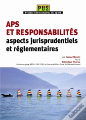 Aps Et Responsabilités : Aspects Jurisprudentiels Et Réglementaires