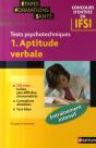 Aptitude Verbale T.1 ; Tests Psychotechniques ; Étapes Formations Santé ; Concours Entrée Ifsi (Édition 2007) - Preview