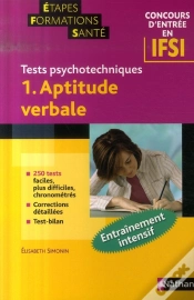 Capa do artigo Aptitude Verbale T.1 ; Tests Psychotechniques ; Étapes Formations Santé ; Concours Entrée Ifsi (Édition 2007)
