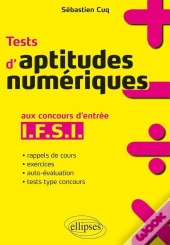 Aptitudes Numeriques Reussir Les Tests D'Entree En Ifsi