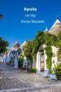 Apulia : A Car Trip - Preview