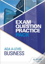 Aqa A Level Business Exam Question Practice Pack