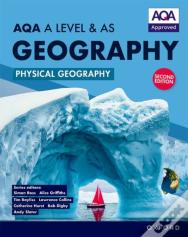 Aqa A Level & As Geography: Physical Geography Second Edition Student Book