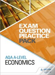Aqa A Level Economics Exam Question Practice Pack