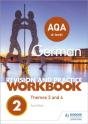 Aqa A-Level German Revision And Practice Workbook: Themes 3 And 4 - Preview