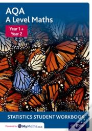 Aqa A Level Maths: Year 1 + Year 2 Statistics Student Workbook (Pack Of 10)