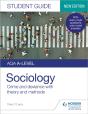 Aqa A-Level Sociology Student Guide 3: Crime And Deviance With Theory And Methods - Preview