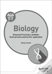 Aqa Gcse (9-1) Biology Student Lab Book: Exam Practice And Further Application