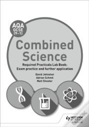 Aqa Gcse (9-1) Combined Science Student Lab Book: Exam Practice And Further Application
