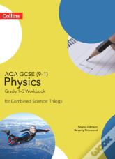 Aqa Gcse 9-1 Physics For Combined Science Grade 1-3 Workbook
