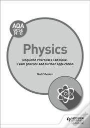 Aqa Gcse (9-1) Physics Student Lab Book: Exam Practice And Further Application