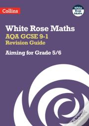 Aqa Gcse 9-1 Revision Guide: Aiming For Grade 5/6