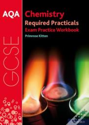 Aqa Gcse Chemistry Required Practicals Exam Practice Workbook