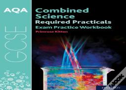 Aqa Gcse Combined Science Required Practicals Exam Practice Workbook