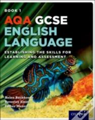 Aqa Gcse English Language: Student Book 1