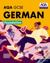 Aqa Gcse German Foundation: Aqa Approved Gcse German Foundation Student Book
