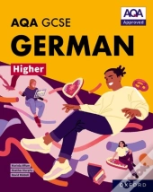Aqa Gcse German Higher: Aqa Approved Gcse German Higher Student Book