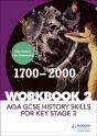 Aqa Gcse History Skills For Key Stage 3: Workbook 2 1700-2000 - Preview