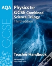 Aqa Gcse Physics For Combined Science Teacher Handbook (Third Edition)